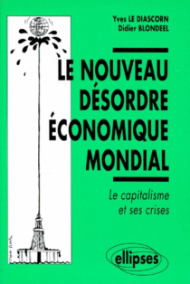 Le nouveau désordre économique mondial