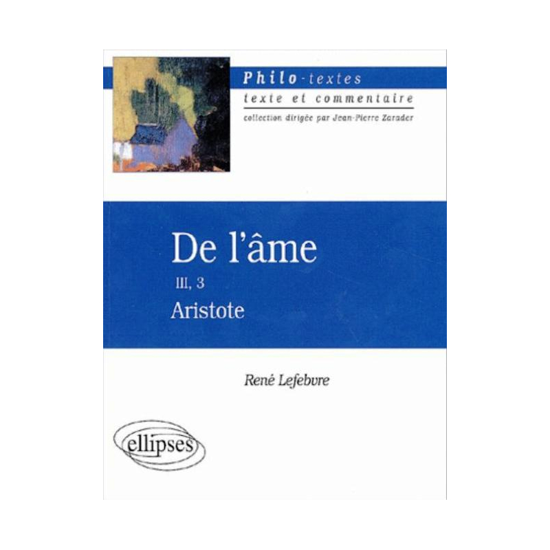Aristote, De l'âme, III, 3.