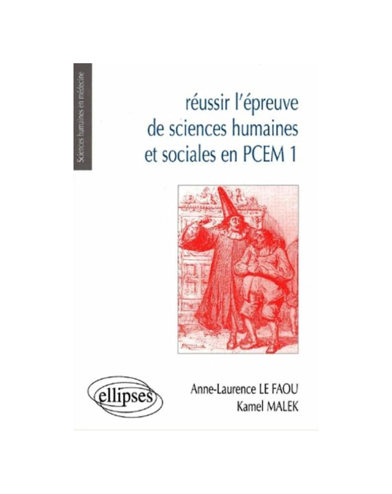 Réussir l'épreuve de sciences humaines et sociales en PCEM 1