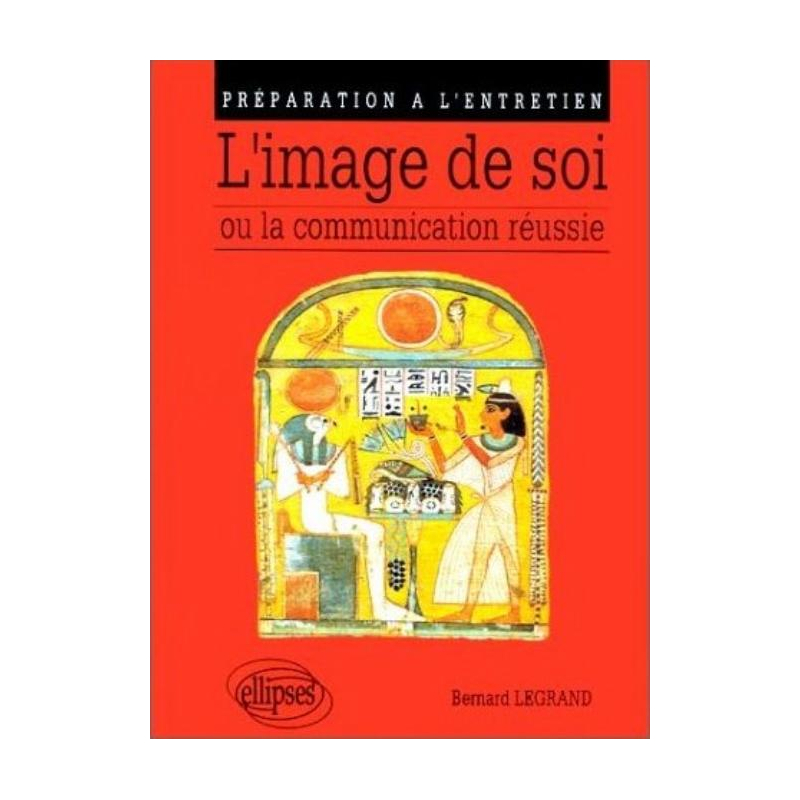 L'image de soi ou la communication réussie