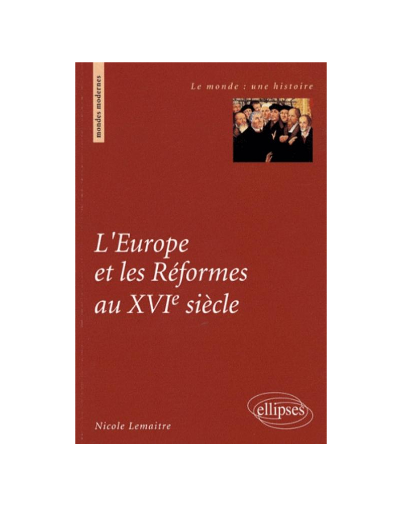 L'Europe et les Réformes au XVIe siècle