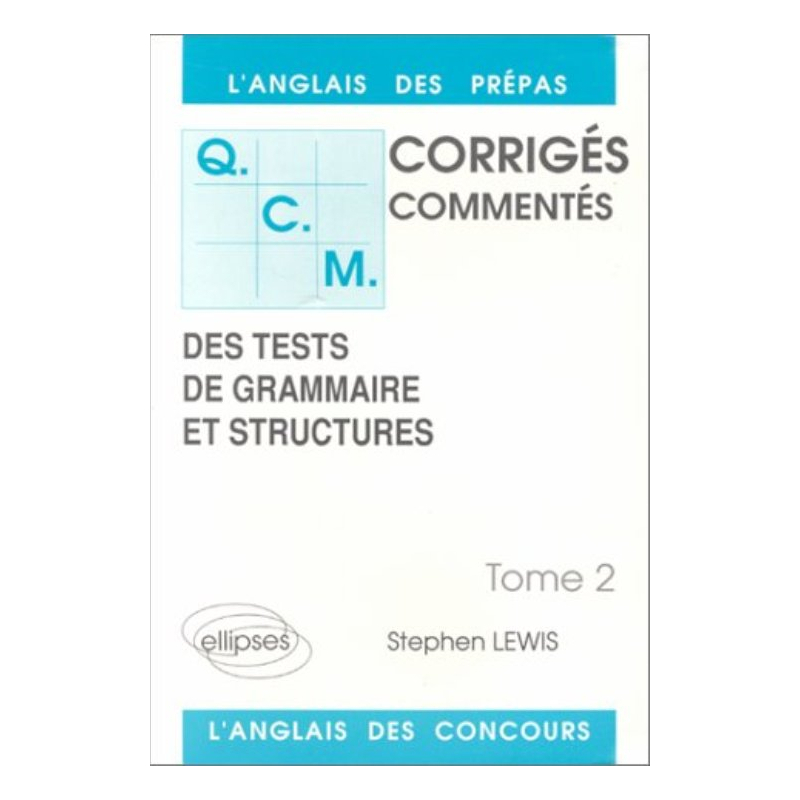 QCM de grammaire et structures 89/91 - Tome 2