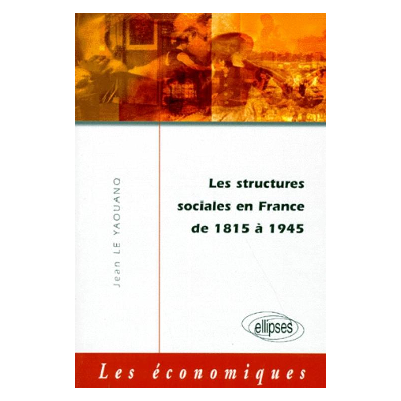 structures sociales en France de 1815 à 1945 (Les)