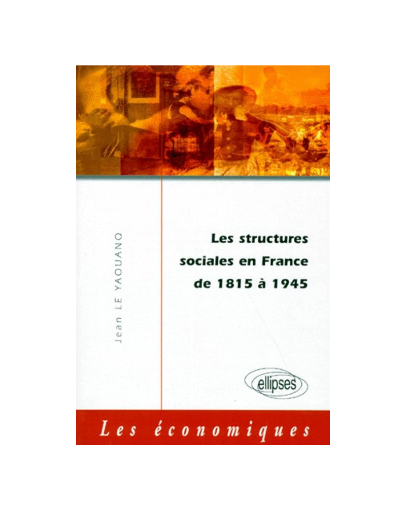 structures sociales en France de 1815 à 1945 (Les)