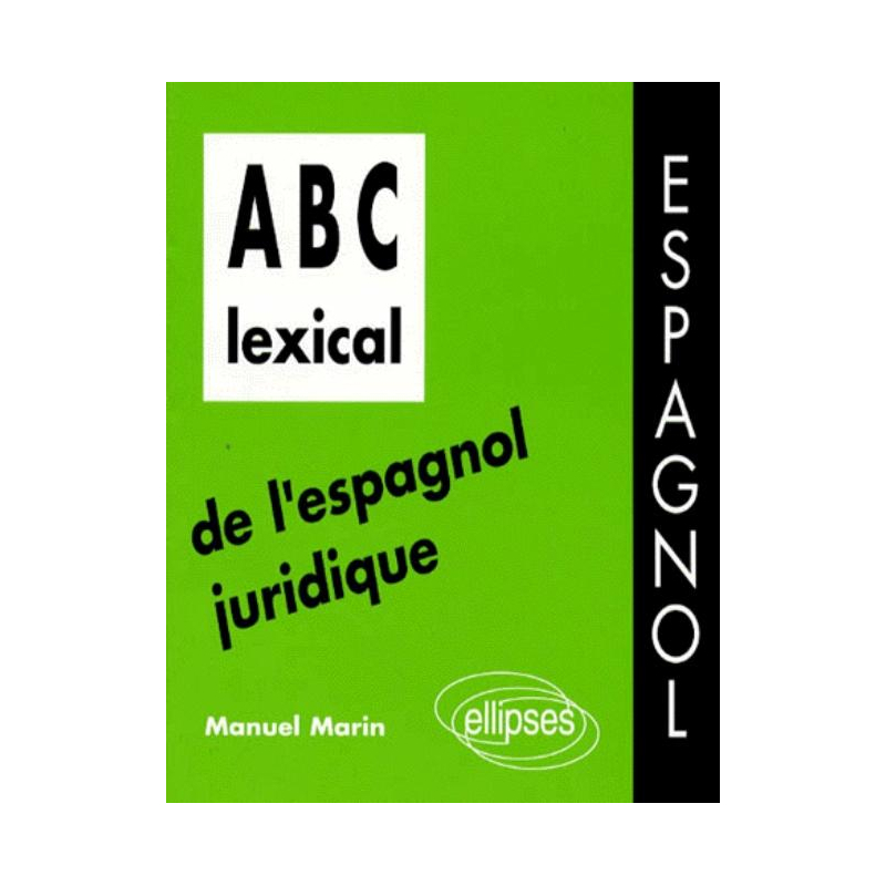 ABC lexical de l'espagnol juridique