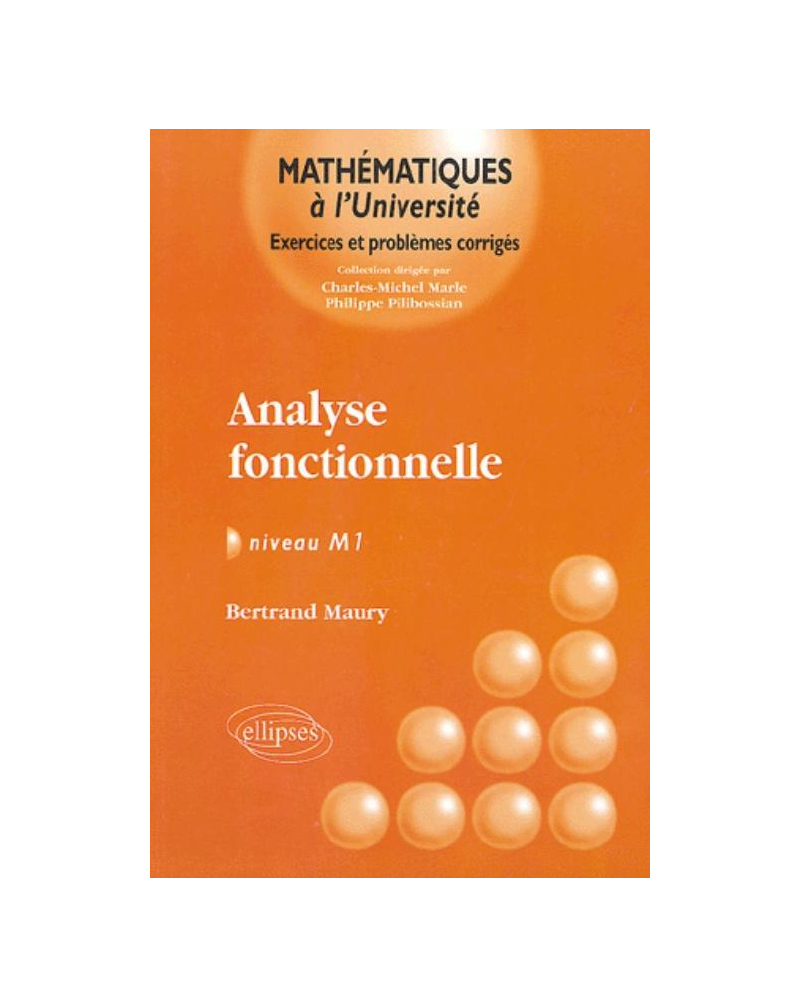 Analyse fonctionnelle - Exercices et problèmes corrigés - Niveau M1