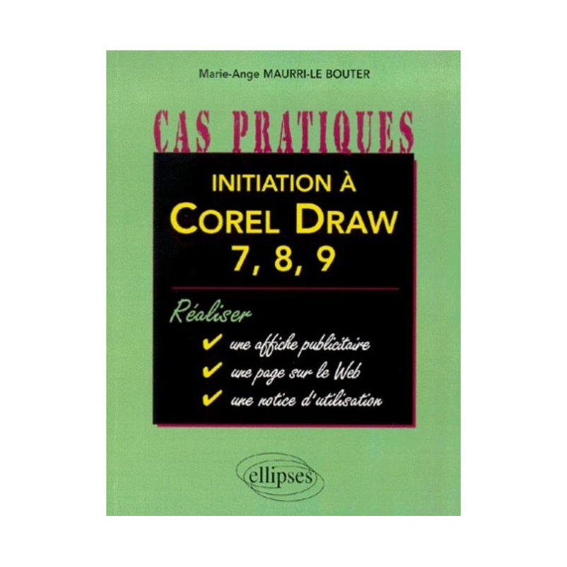 Initiation à Corel Draw 7, 8, 9