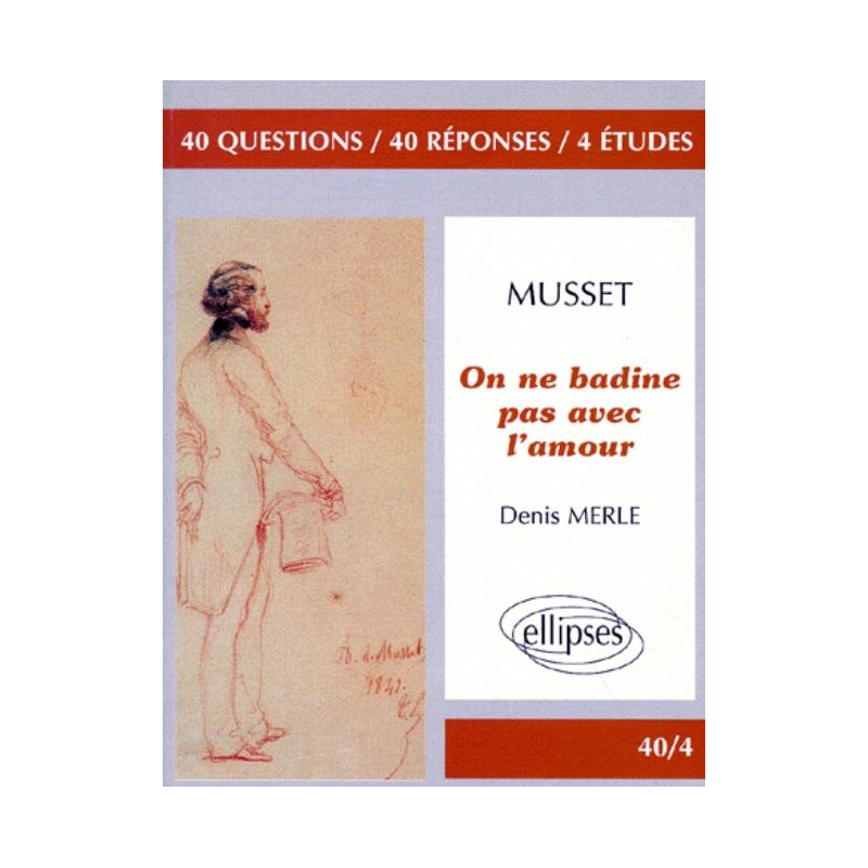 Musset, On ne badine pas avec l'amour