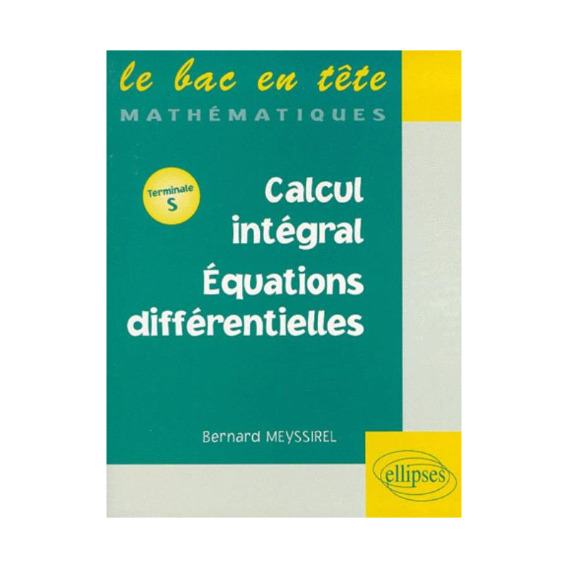 3 - Calcul intégral - Équations différentielles