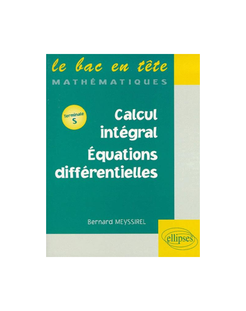 3 - Calcul intégral - Équations différentielles