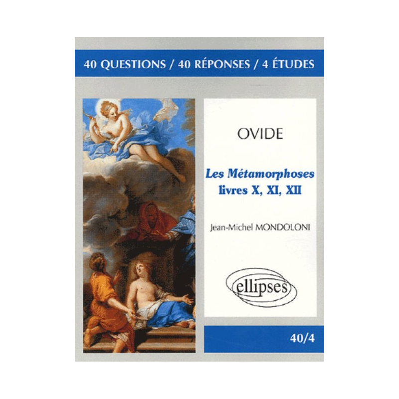 Ovide, Les métamorphoses, Livres X, XI, XII