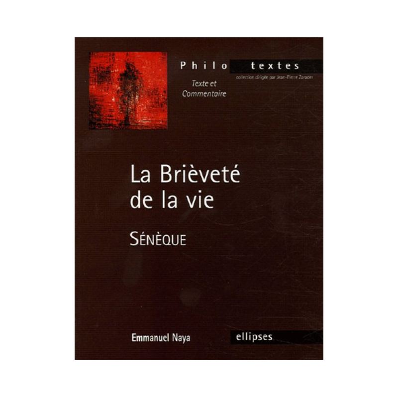 Sénèque, De la brièveté de la vie
