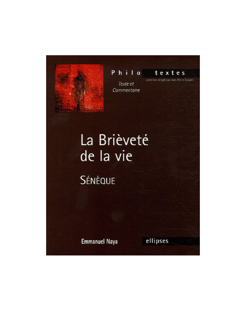 Sénèque, De la brièveté de la vie
