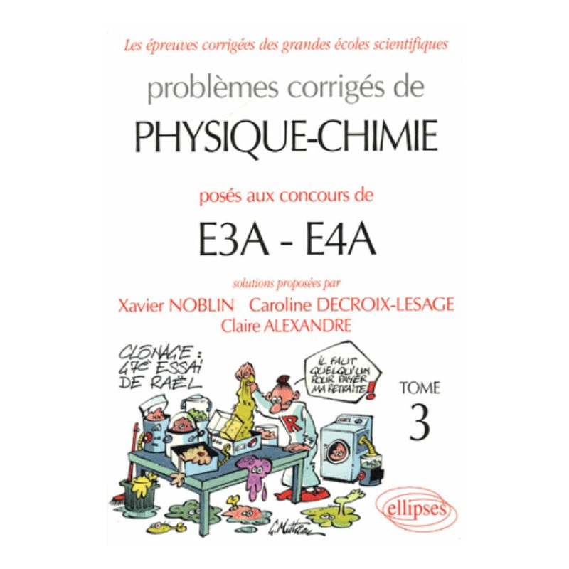 Physique et Chimie E3A-E4A - 2003-2005 - Tome 3
