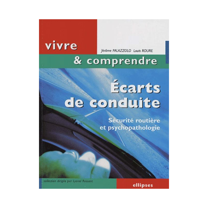 Ecarts de conduite - Sécurité routière et psychopathologie