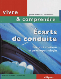 Ecarts de conduite - Sécurité routière et psychopathologie