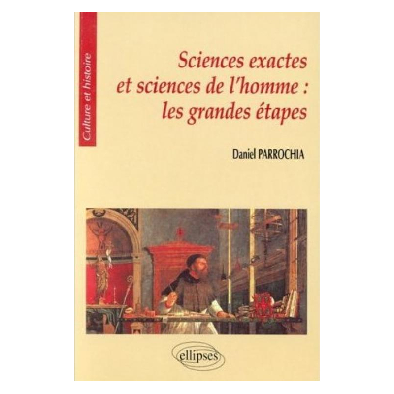 Sciences exactes et sciences de l'homme : les grandes étapes