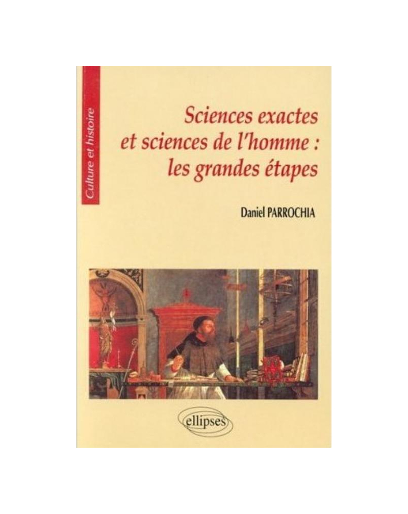 Sciences exactes et sciences de l'homme : les grandes étapes