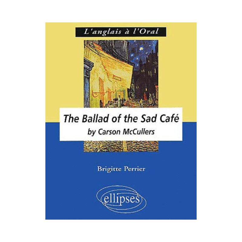McCullers, The Ballad of the Sad Café