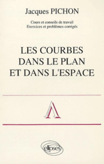 Courbes dans le plan et dans l'espace