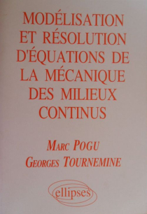 Modélisation et résolution d'équations de la mécanique des milieux continus