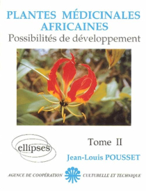 Plantes médicinales africaines, Possibilités de développement - Tome II