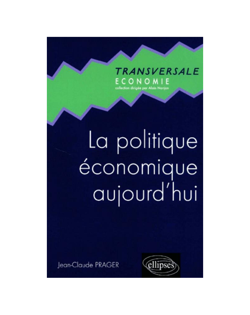 La politique économique aujourd'hui
