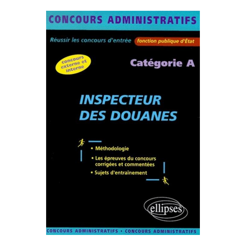 Inspecteur des douanes - catégorie A