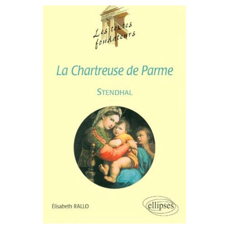Stendhal, La Chartreuse de Parme