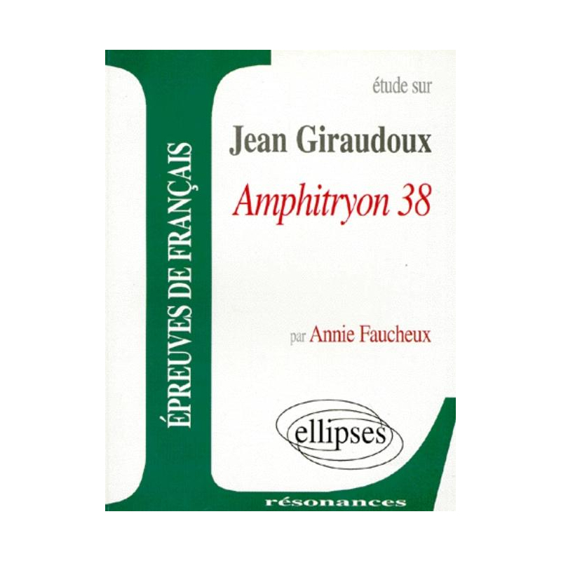 Giraudoux, Amphitryon 38