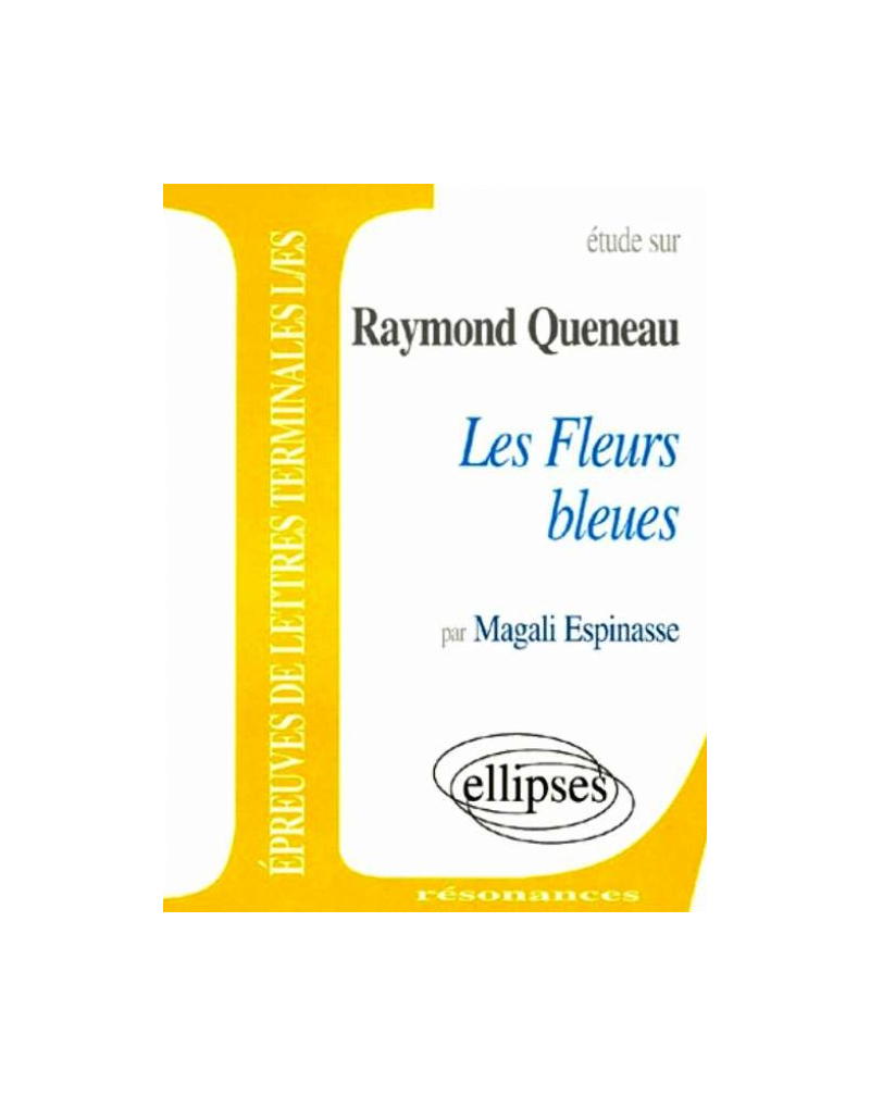 Queneau, Les Fleurs bleues