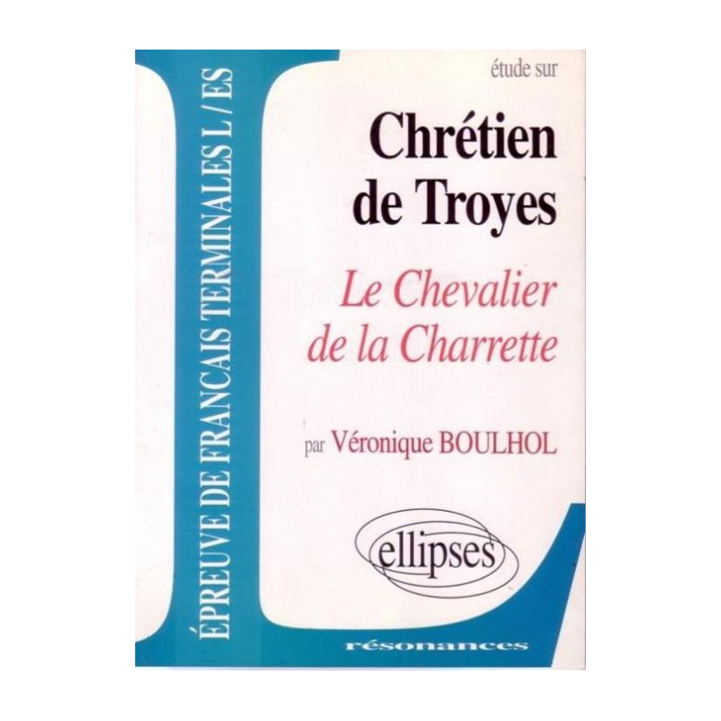 Chrétien de Troyes, Lancelot ou le chevalier de la charrette