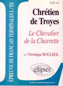 Chrétien de Troyes, Lancelot ou le chevalier de la charrette