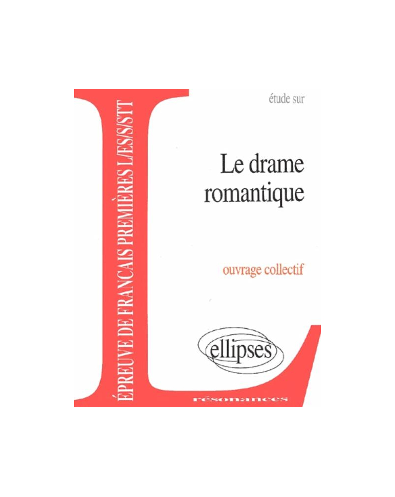 Le drame romantique