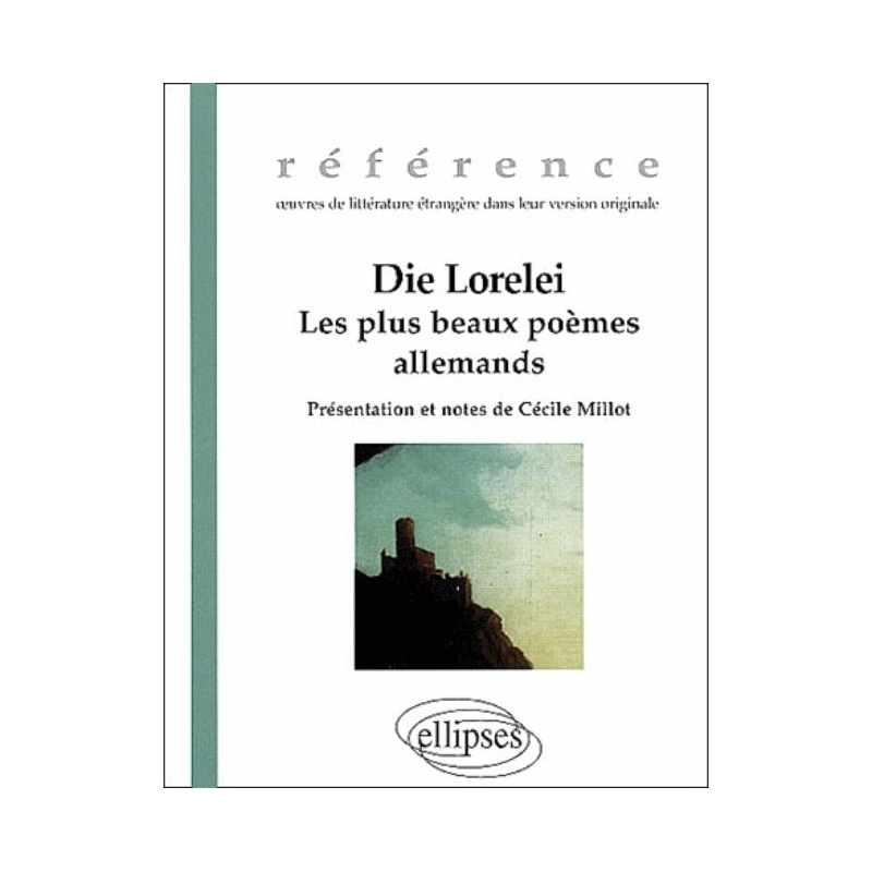 Die Lorelei – Les plus beaux poèmes allemands