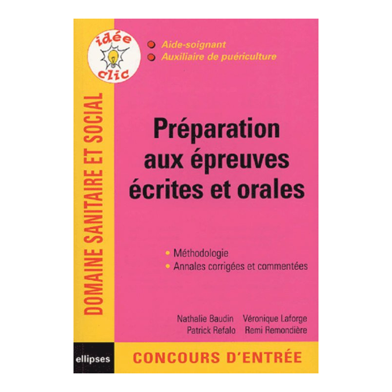 Préparation aux épreuves écrites et orales - Aide-soignant, Auxiliaire de puériculture