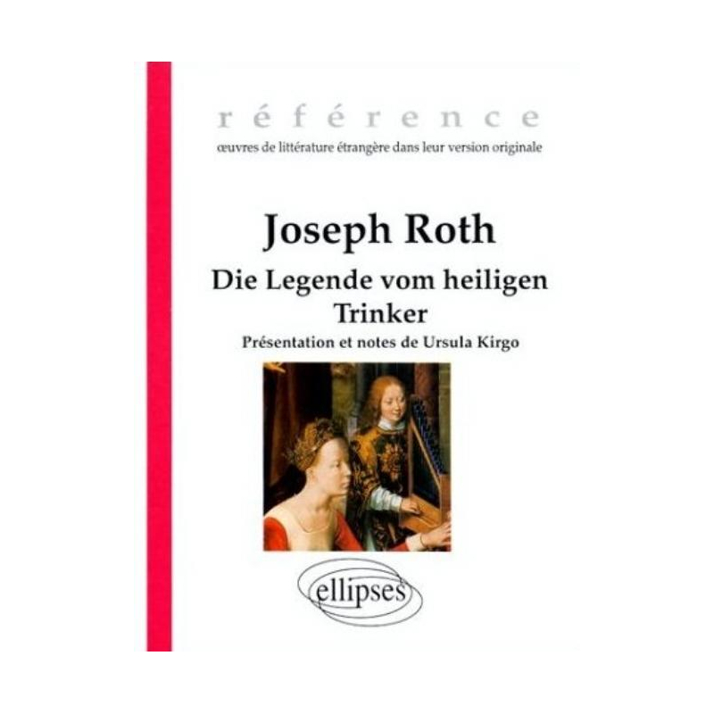 Roth Joseph, Die Legende vom heiligen Trinker