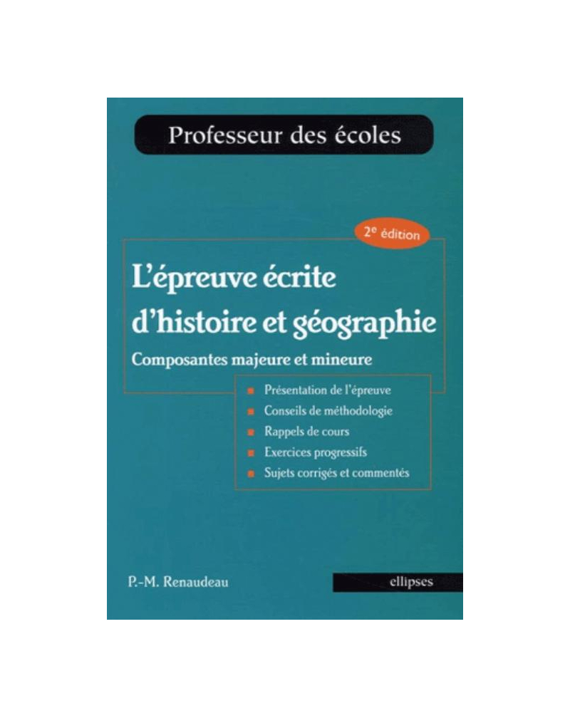 L'épreuve écrite d'histoire et géographie, composantes majeure et mineure, 2e édition