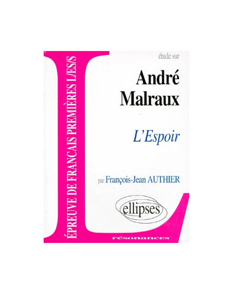 Malraux, L'Espoir