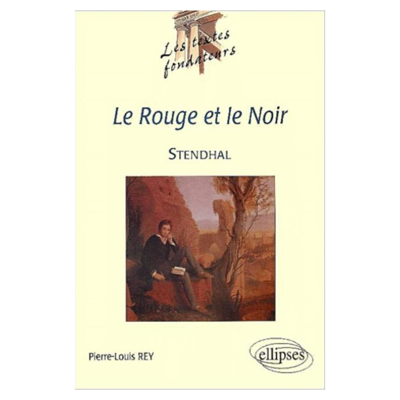 Stendhal, Le Rouge et le Noir