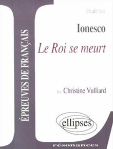 Ionesco, Le Roi se meurt