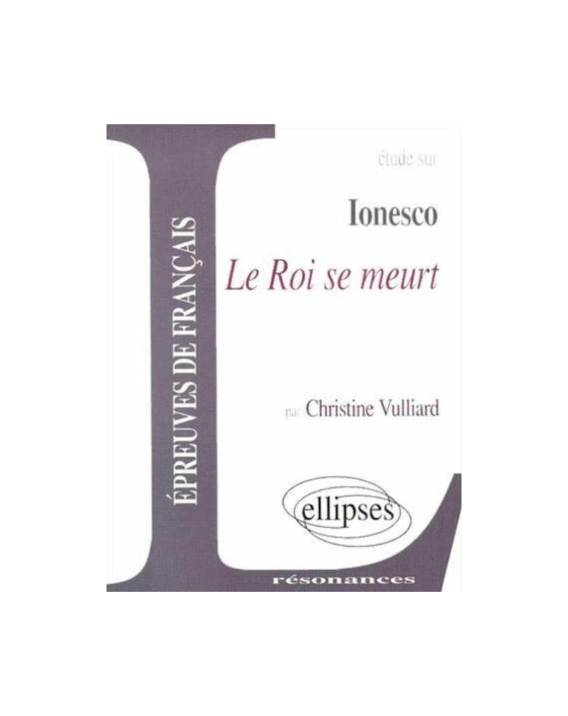 Ionesco, Le Roi se meurt