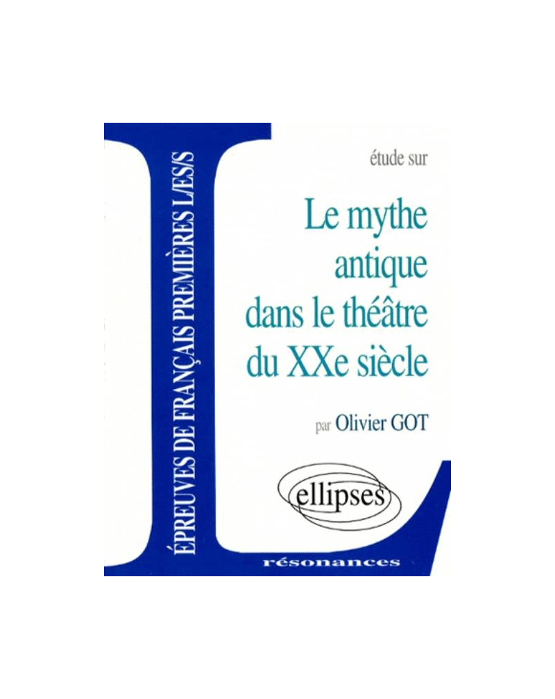 Le mythe antique dans le théâtre du XXe siècle