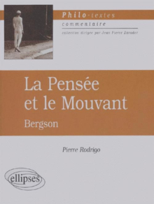Bergson, La pensée et le mouvant