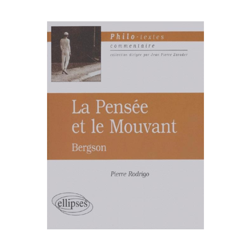 Bergson, La pensée et le mouvant