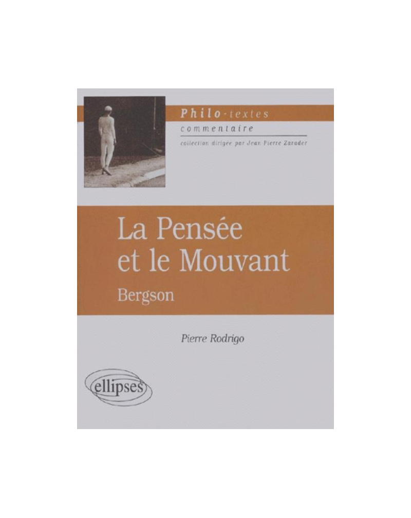 Bergson, La pensée et le mouvant