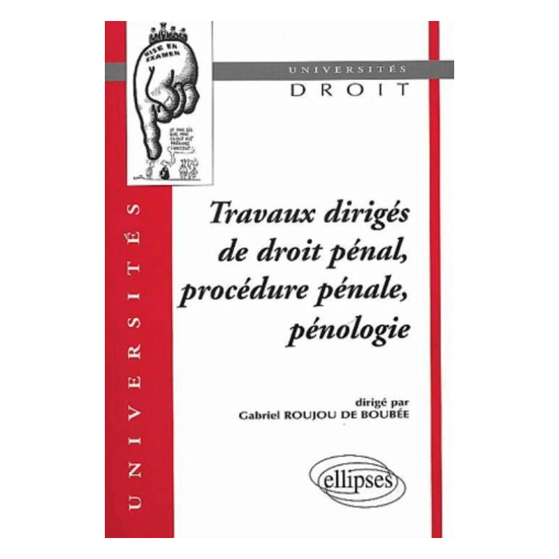 Travaux dirigés de droit pénal, procédure pénale, pénologie