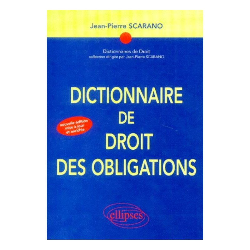 Dictionnaire de droit des obligations - 2e édition