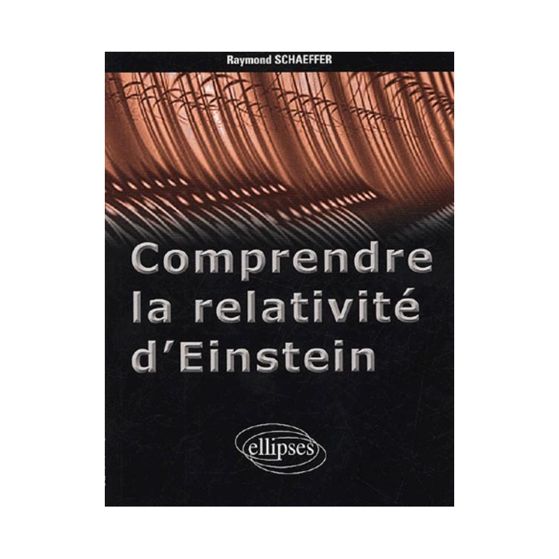 Comprendre la relativité d'Einstein