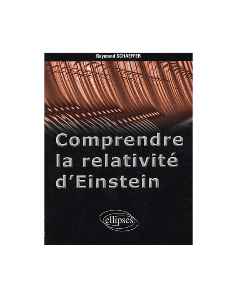 Comprendre la relativité d'Einstein